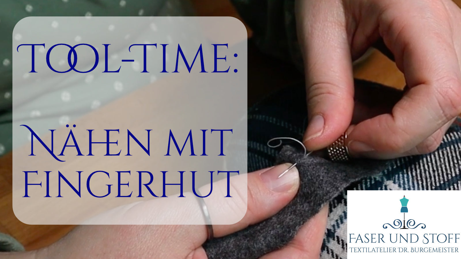 Nähen mit Fingerhut – Nähtools für Handnähte