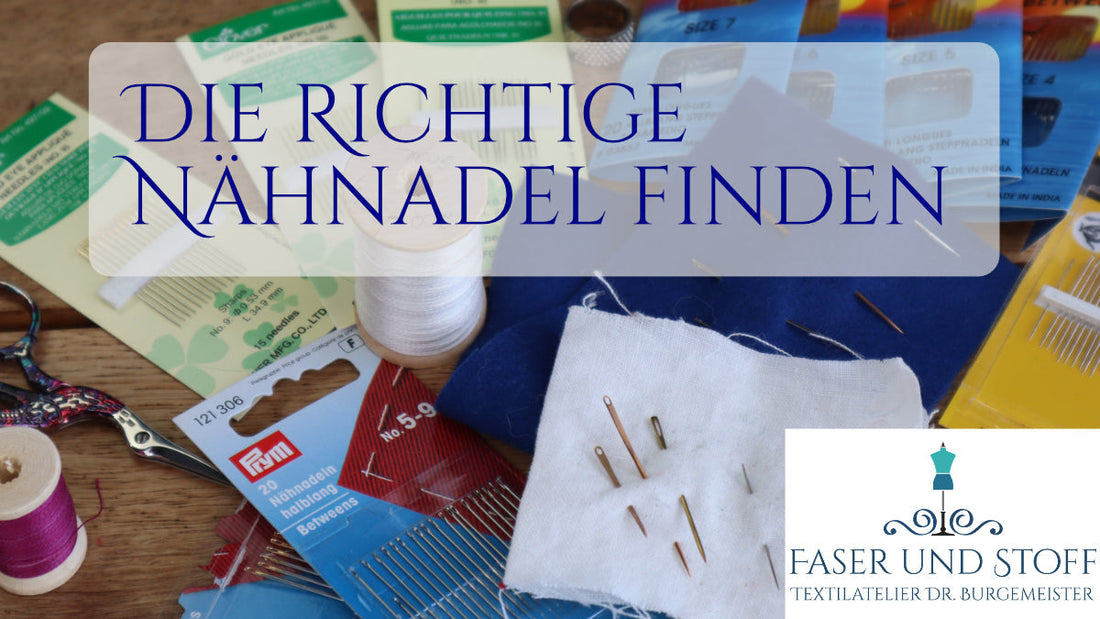 Die richtige Nähnadel finden